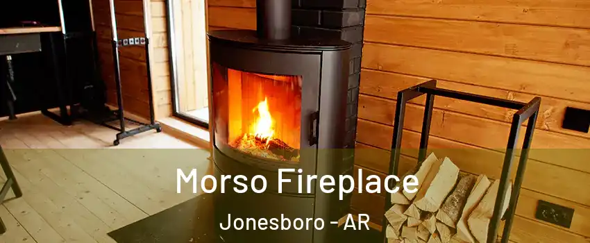  Morso Fireplace Jonesboro - AR
